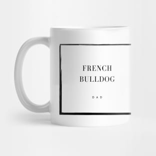 French Bulldog Dad Mug